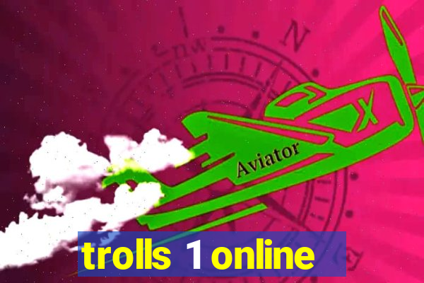 trolls 1 online